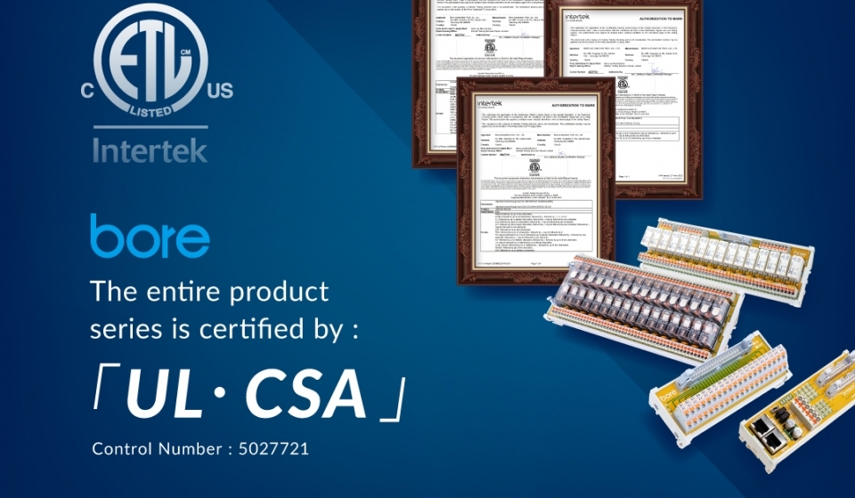 All series of Bore products are certified UL&CSA